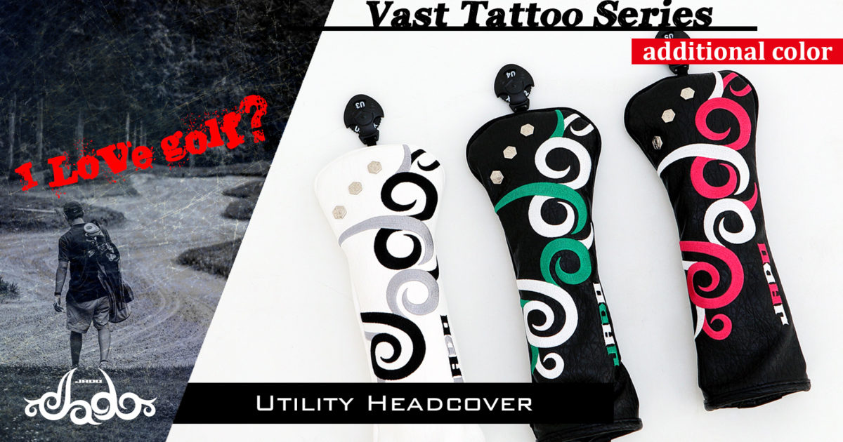 Vast Tattooシリーズ 追加カラー ヘッドカバー ユーティリティ 2018年5月発売
